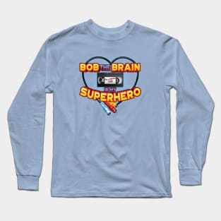 Bob is my Superhero Long Sleeve T-Shirt